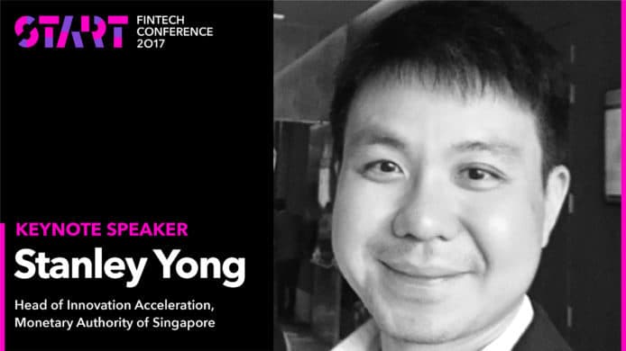 START Fintech Conference 榮譽主講嘉賓:  新加坡金管局 Head of Innovation Acceleration – Stanley Yong