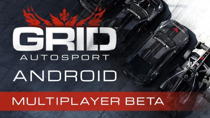 賽車遊戲《GRID Autosport》Android 版開放封測登記