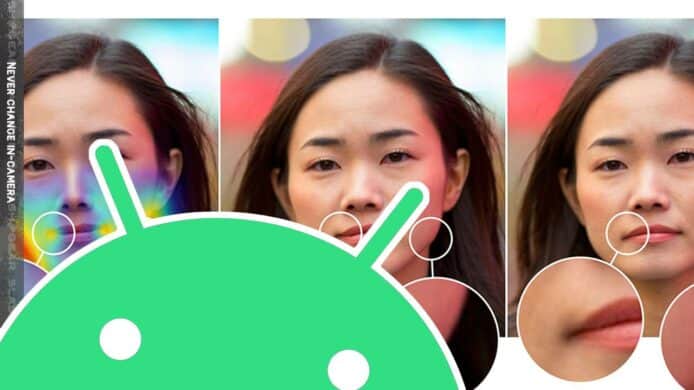 Android 11 將禁用美顏？Google 新規定防止人臉結構膚色修改