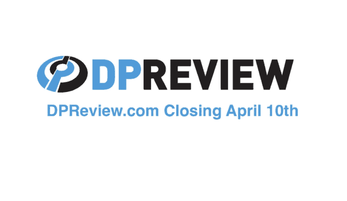 DPReview 網站下月10日關閉    母公司 Amazon 不再支援